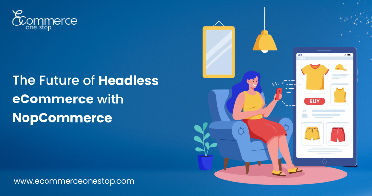 The Future of Headless eCommerce with NopCommerce