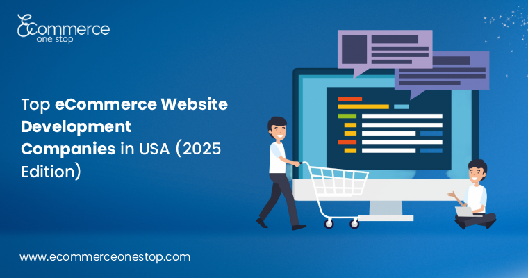Top eCommerce Website Development Companies in the USA