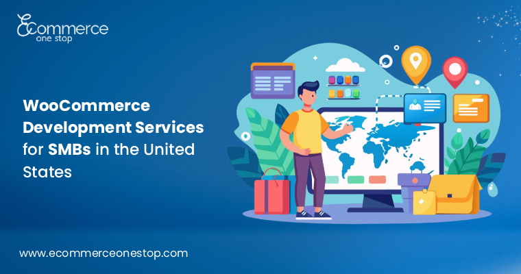 WooCommerce Development Services for SMBs in the United States