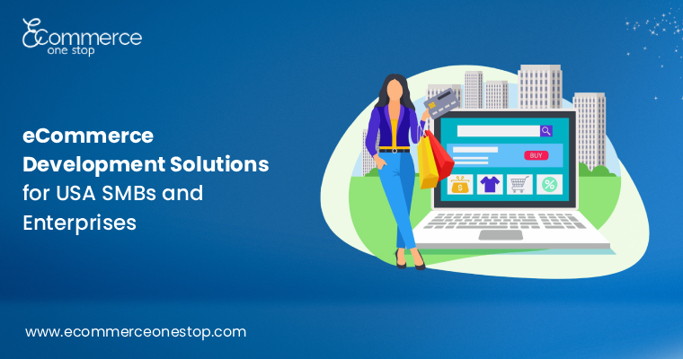 eCommerce Development Solutions for USA SMBs and Enterprises