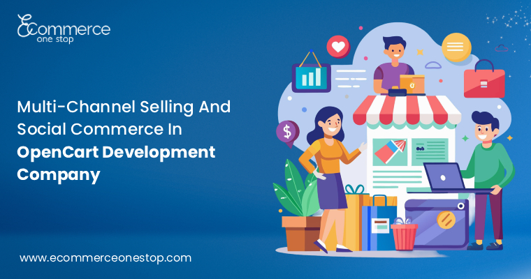 multi-channel-selling-social-commerce-in-opencart-development-company