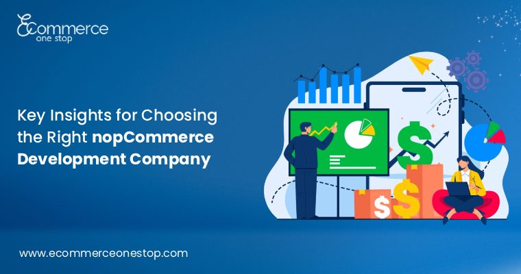 key-insights-for-choosing-the-right-nopcommerce-development-company