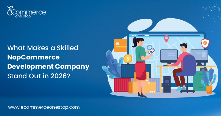 what-makes-a-skilled-nopcommerce-development-company-stand-out