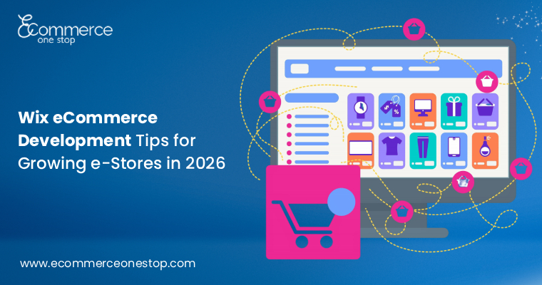 wix-ecommerce-development-tips-for-growing-e-stores