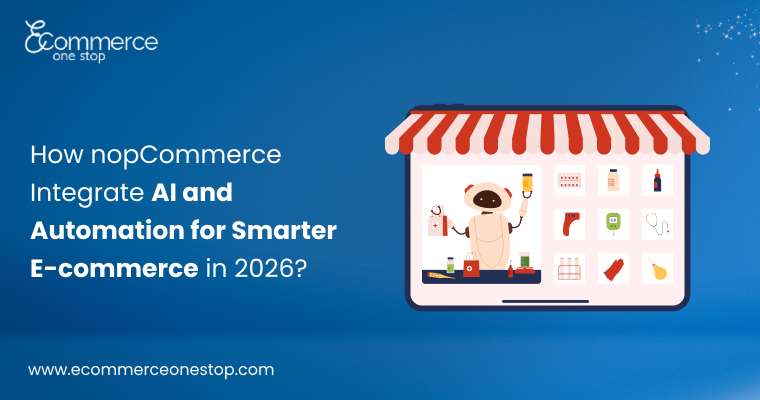 nopCommerce Integrate AI and Automation for Smarter E-commerce
